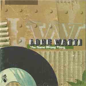 Lone Watti - The Same Wrong Thing download flac
