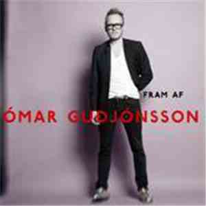 Ómar Guðjónsson - Fram Af download flac