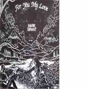 Mark Grant - For You My Love download flac