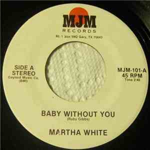 Martha White - Baby Without You download flac