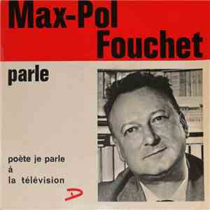 Max-Pol Fouchet - Parle: Poète Je Parle À La Télévision download flac