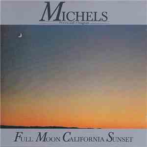 Michels - Full Moon California Sunset download flac