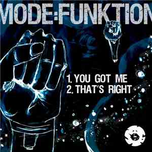 Mode:Funktion - You Got Me / That's Right download flac