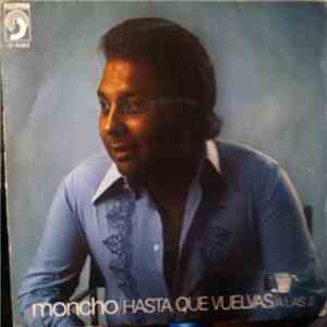 Moncho  - Hasta Que Vuelvas download flac