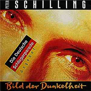 Peter Schilling - Bild Der Dunkelheit download flac