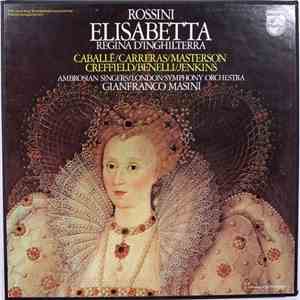 Rossini, Ambrosian Singers, London Symphony Orchestra, Gianfranco Masini - Elisabetta, Regina D'Inghilterra download flac