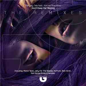 Sergey Tek Feat. Karina Smirnova - Don't Keep Her Waiting (The Remixes) download flac