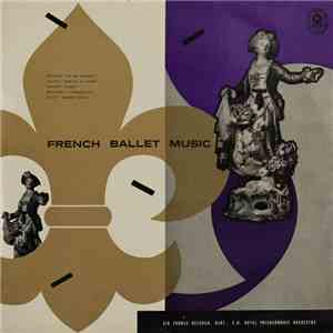 Sir Thomas Beecham, The Royal Philharmonic Orchestra - French Ballet Music download flac