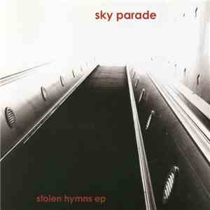 Sky Parade - Stolen Hymns EP download flac