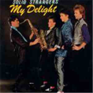Solid Strangers - My Delight download flac