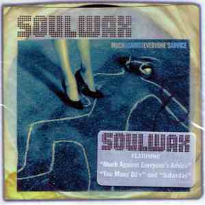 Soulwax - Much Against Everyone's Advice download flac