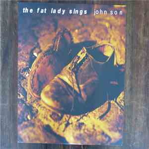 The Fat Lady Sings - John Son download flac