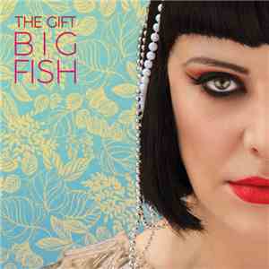 The Gift  - Big Fish download flac