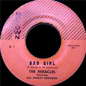 The Miracles Featuring Bill Smokey Robinson - Bad Girl / I Love Your Baby download flac
