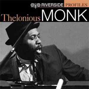 Thelonious Monk - Riverside Profiles: Thelonious Monk download flac