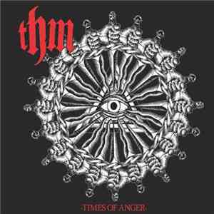 THM - Times Of Anger download flac