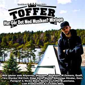 Toffer - Hur Går Det Med Musiken? Mixtape download flac