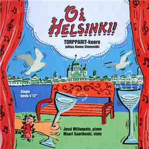 Torpparit-Kuoro - Oi, Helsinki! download flac