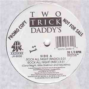 Two Trick Daddy's - Rock All Night / Snatch And Grab download flac