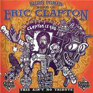 Various - Blues Power - Songs Of Eric Clapton (This Ain't No Tribute) download flac