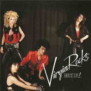 Virgin Rocks - Shut Up! download flac