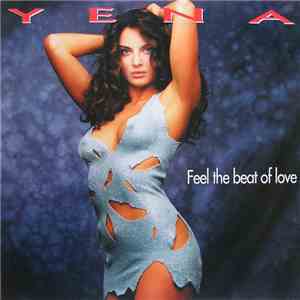Yena - Feel The Beat Of Love download flac