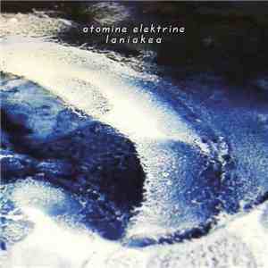 Atomine Elektrine - Laniakea download flac
