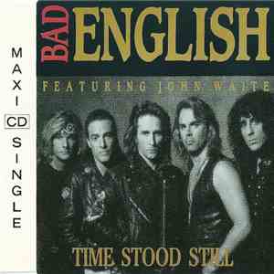 Bad English Featuring John Waite - Time Stood Still download flac