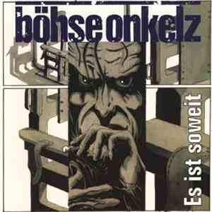 Böhse Onkelz - Es Ist Soweit download flac