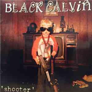 Black Calvin - Shooter download flac