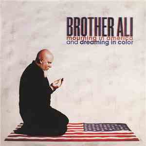 Brother Ali - Mourning In America And Dreaming In Color download flac