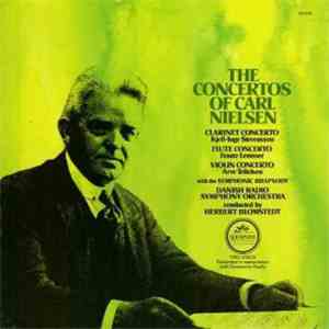 Carl Nielsen, Danish Radio Symphony Orchestra, Herbert Blomstedt - The Concertos Of Carl Nielsen download flac