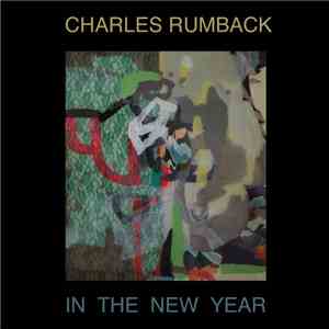 Charles Rumback - In The New Year download flac
