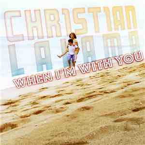 Christian Lalama - When I'm With You download flac