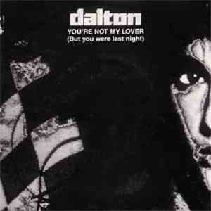 Dalton  - You're Not My Lover (But You Were Last Night) download flac