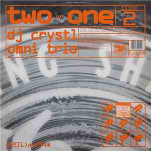 DJ Crystl / Omni Trio - Two On One Issue 2 download flac