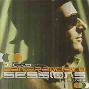DJ Garth - San Francisco Sessions Volume 3 download flac