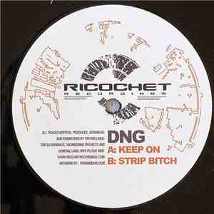 DNG  - Keep On / Strip Bitch download flac