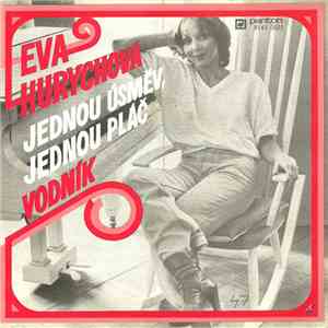 Eva Hurychová - Vodník / Jednou Úsměv, Jednou Pláč download flac