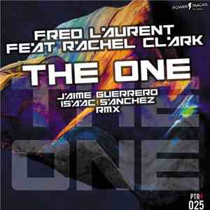 Fred Laurent Feat Rachel Clark - The One (Jaime Guerrero & Isaac Sanchez Remix) download flac