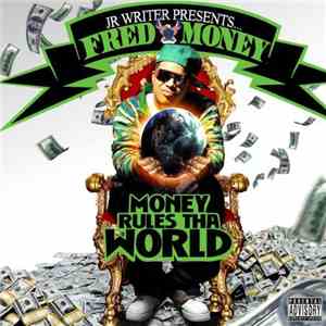 Fred Money - Money Rules Tha World download flac