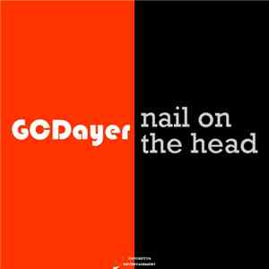 GCDayer - Nail On The Head download flac