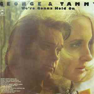 George Jones & Tammy Wynette - We're Gonna Hold On FLAC album