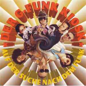 G-Funk Kiosk - Auf Der Suche Nach Dem Funk download flac