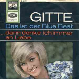 Gitte - Das Ist Der Blue Beat / ...Dann Denke Ich Immer An Liebe download flac