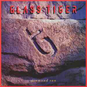 Glass Tiger - Diamond Sun download flac
