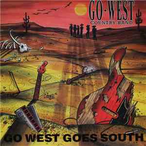 Go West Country Band - Go West Goes South download flac