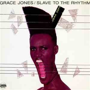 Grace Jones - Slave To The Rhythm download flac