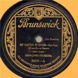 Isham Jones Orchestra - My Castle In Spain / I Love My Baby download flac