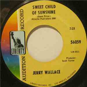Jerry Wallace - Sweet Child Of Sunshine download flac